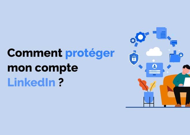 Sécuriser votre compte LinkedIn