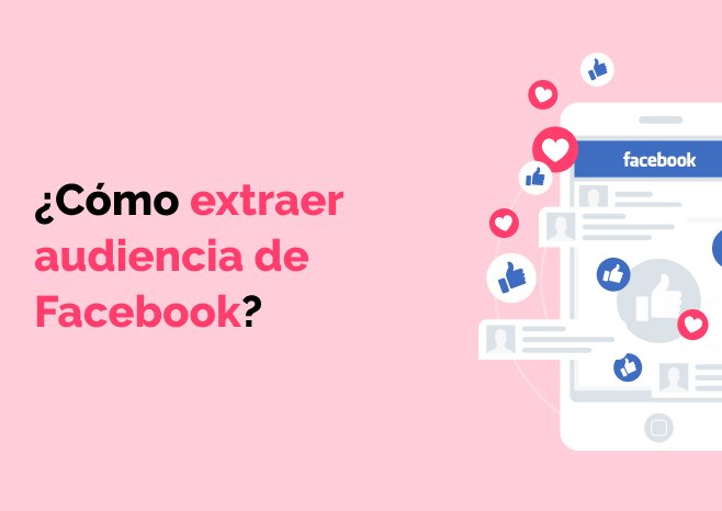 extraer audiencia de Facebook