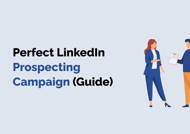 perfect linkedin prospecting campaign