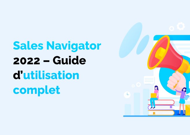 Guide utilisation Sales Navigator 2022