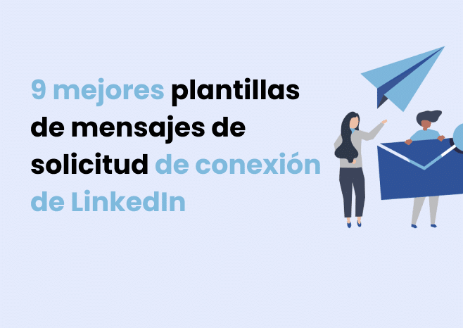 9 plantillas más de mensajes de solicitud de conexión de LinkedIn