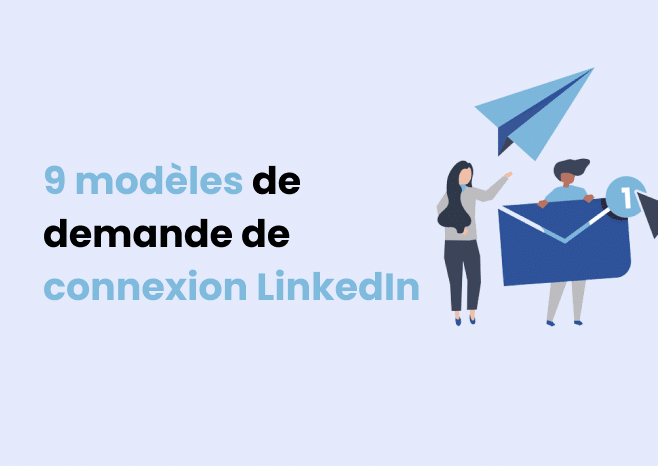 9 modèles de demande de connexion linkedIn