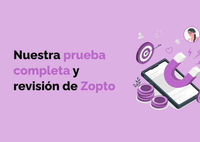 Nuestra prueba completa y revision de Zopto