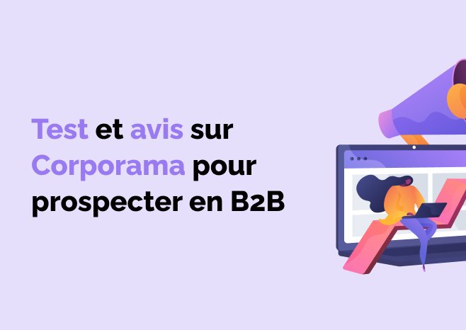 Lire la suite à propos de l’article Test et avis sur Corporama pour prospecter en B2B